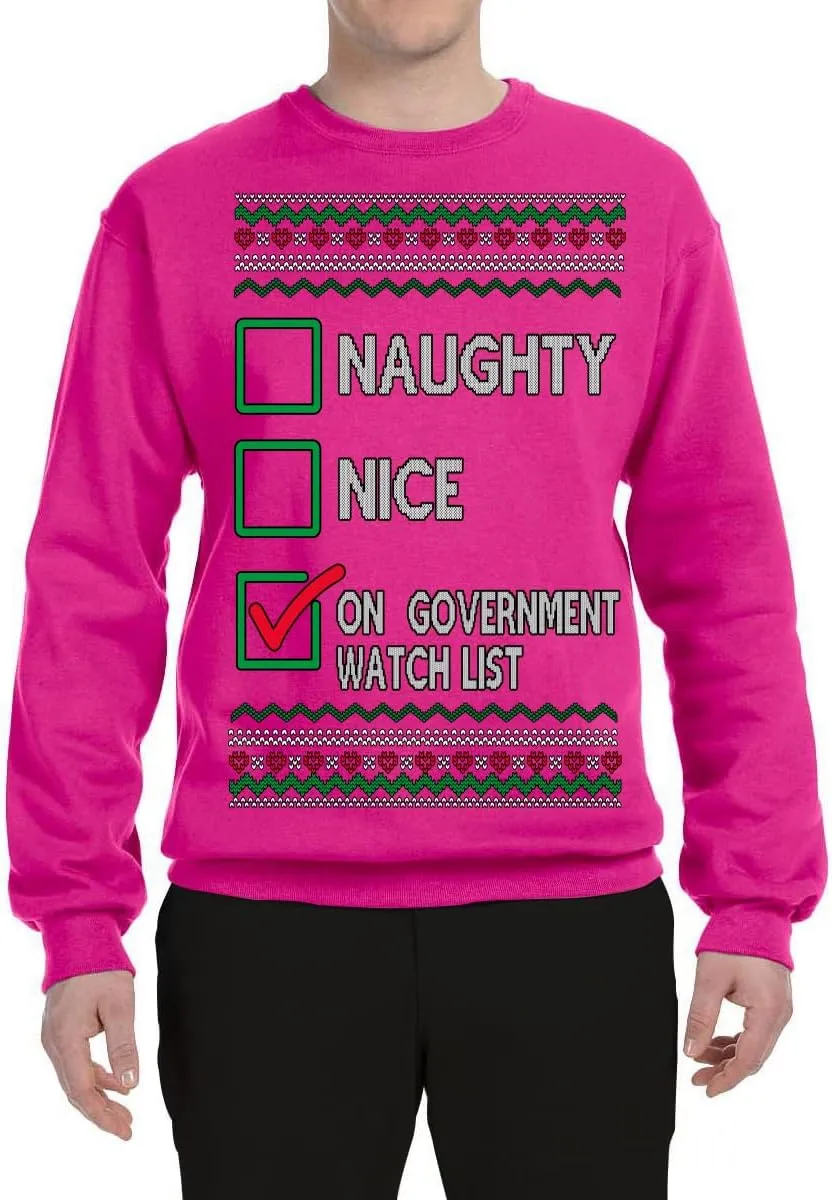 Bobby healthy evening airstream torrential affect Naughty Nice On Government Watchlist Funny Sarcasm Ugly Christmas Sweater Crewneck Sweatshirt Wild 