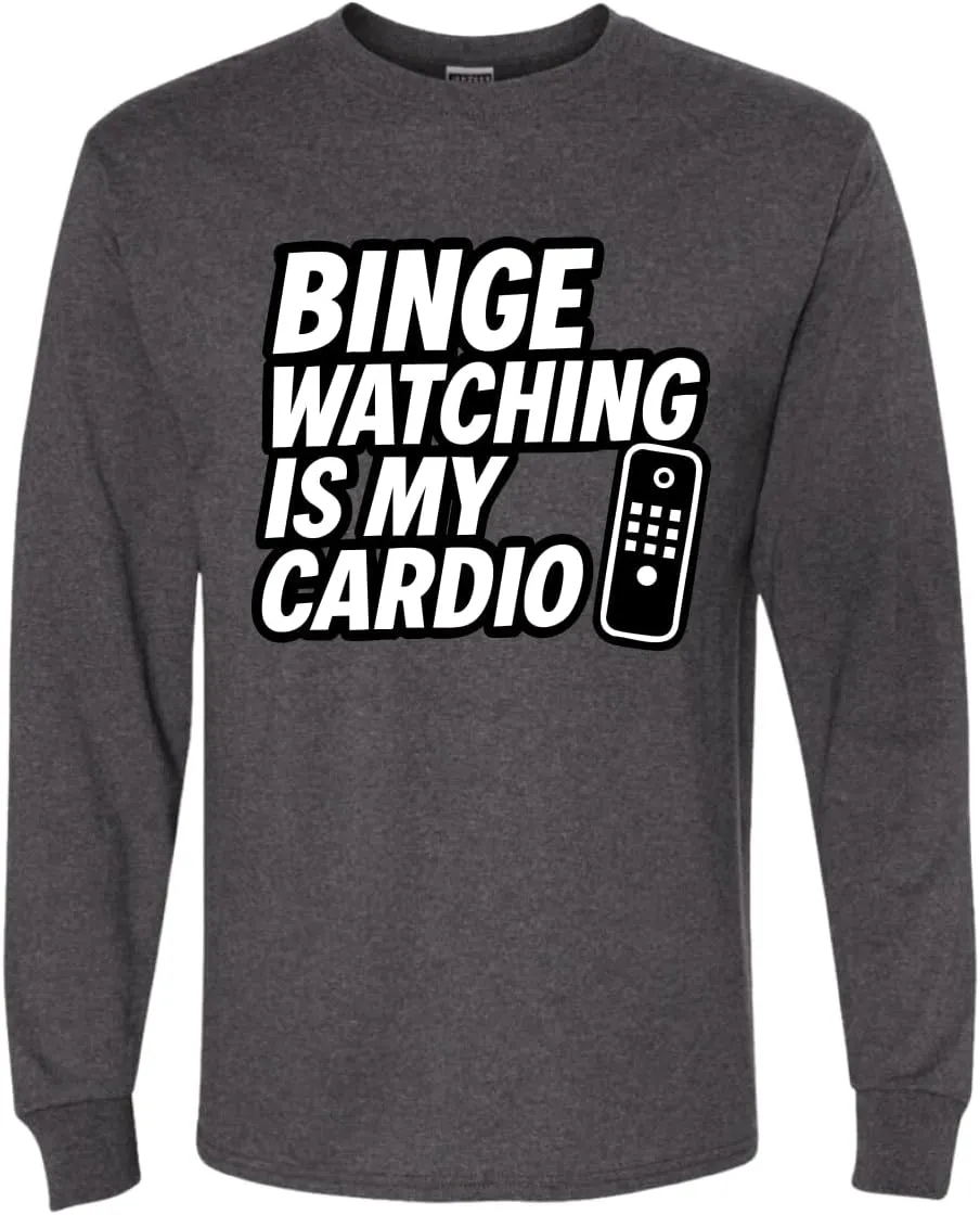 democrat cheerful blackout degradation potentially Funny Remote TV Movie Lover Humor Men's Long Sleeve T-Shirt Binge Watching is My Cardio 