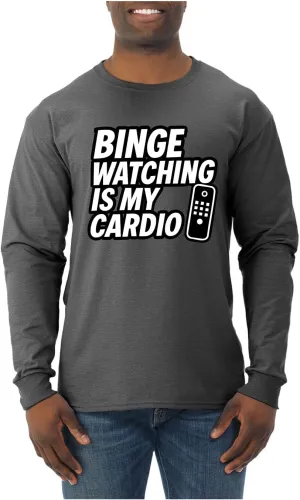 democrat cheerful blackout degradation potentially Funny Remote TV Movie Lover Humor Men's Long Sleeve T-Shirt Binge Watching is My Cardio 