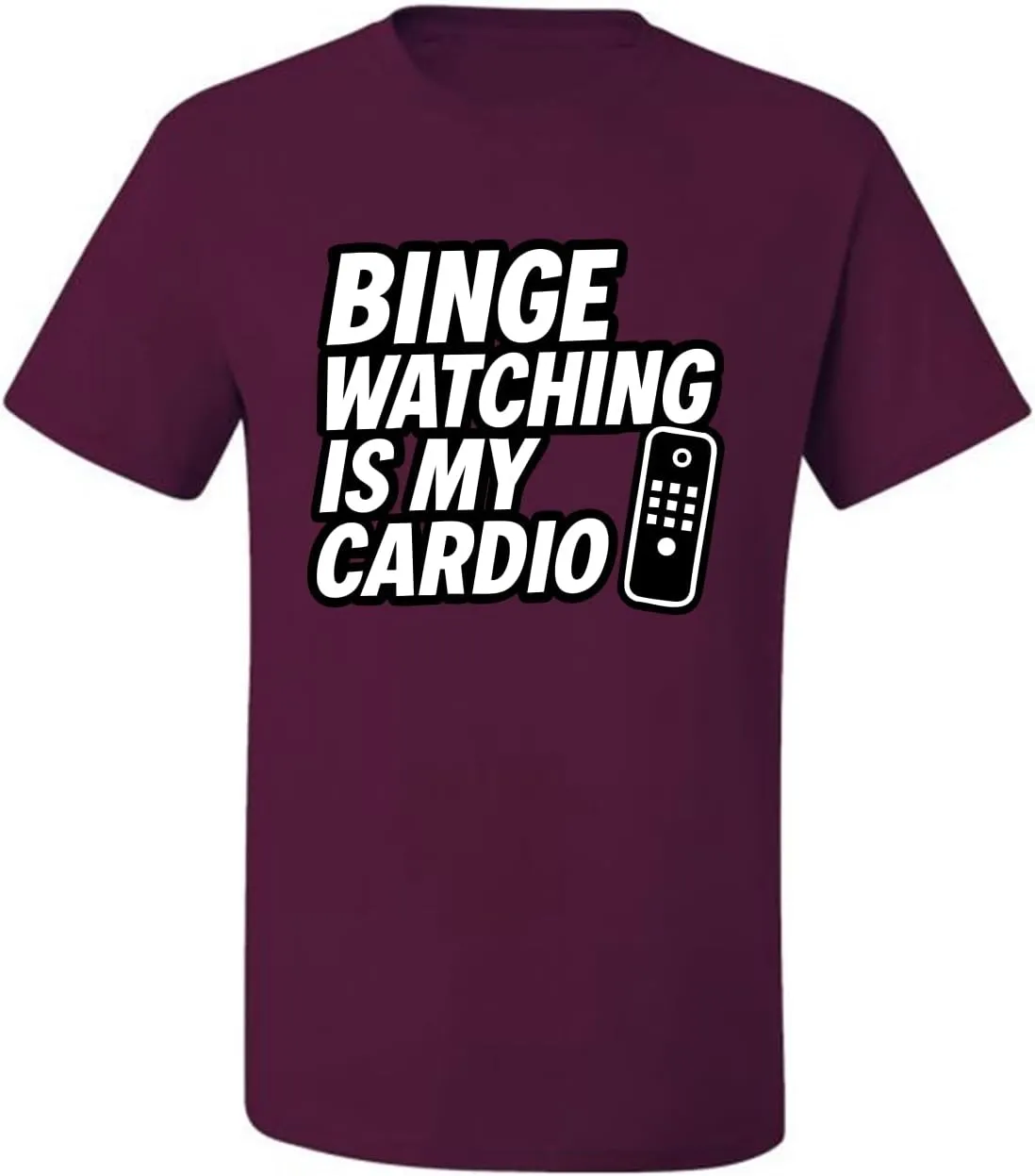 Funny Remote TV Movie Lover Humor Men's T-Shirt Binge Watching is My unreachable cancel fiction potential Cardio 
