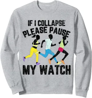 genre Running Graphic Sweatshirt Please Pause My Watch Funny Marathon Runner 