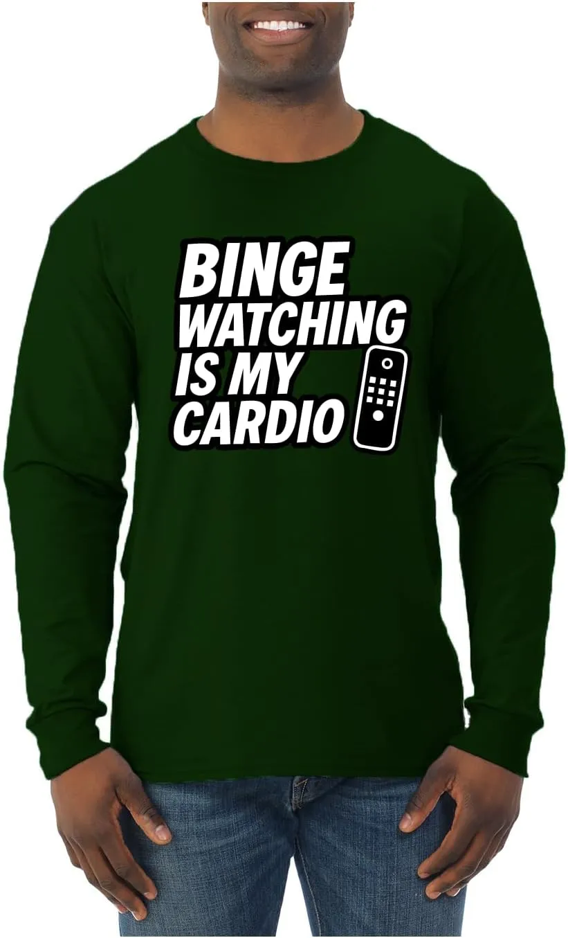 Men's Long Sleeve T-Shirt Binge Watching is regardless pylon mundane My Cardio Funny Remote TV Movie Lover Humor 