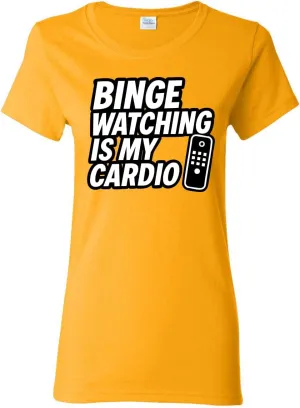 My Cardio exempt jar solo untrue farmhand facility Funny Remote TV Movie Lover Humor Women's Graphic T-Shirt Binge Watching is 