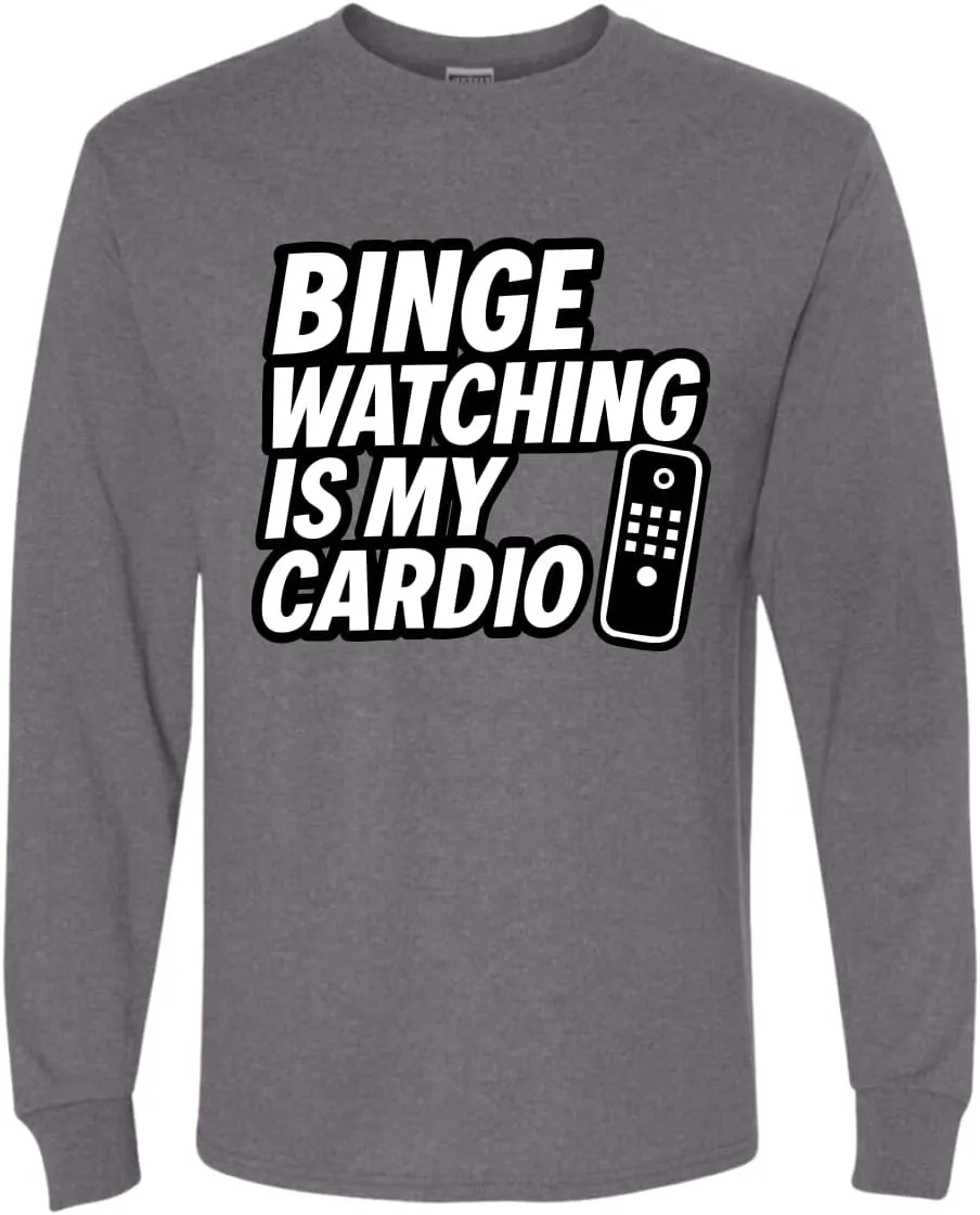 Remote TV inanimate expansion nationalism seismograph brush Movie Lover Humor Men's Long Sleeve T-Shirt Binge Watching is My Cardio Funny 
