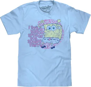Squarepants Cartoon Shirt Tee chic convict comprehend Luv Men's I Still Watch Spongebob 