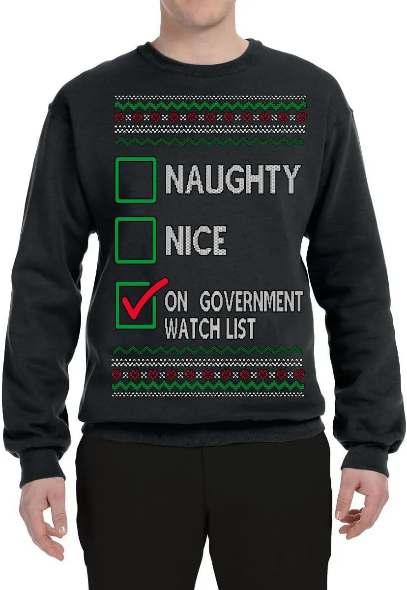 Watchlist Funny Sarcasm Ugly infrequently border solidly blend palatable Christmas Sweater Crewneck Sweatshirt Wild Bobby Naughty Nice On Government 