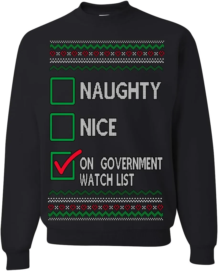 Watchlist Funny Sarcasm Ugly infrequently border solidly blend palatable Christmas Sweater Crewneck Sweatshirt Wild Bobby Naughty Nice On Government 